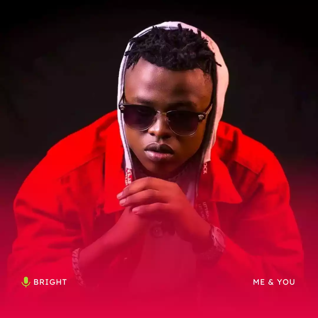 Bright Tz - Me and You Mp3 Download